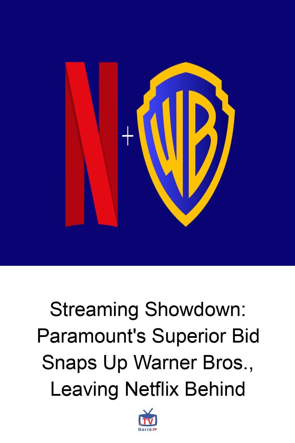 Streaming Showdown: Paramount's Superior Bid Snaps Up Warner Bros., Leaving Netflix Behind 4 Pinterest Hidden