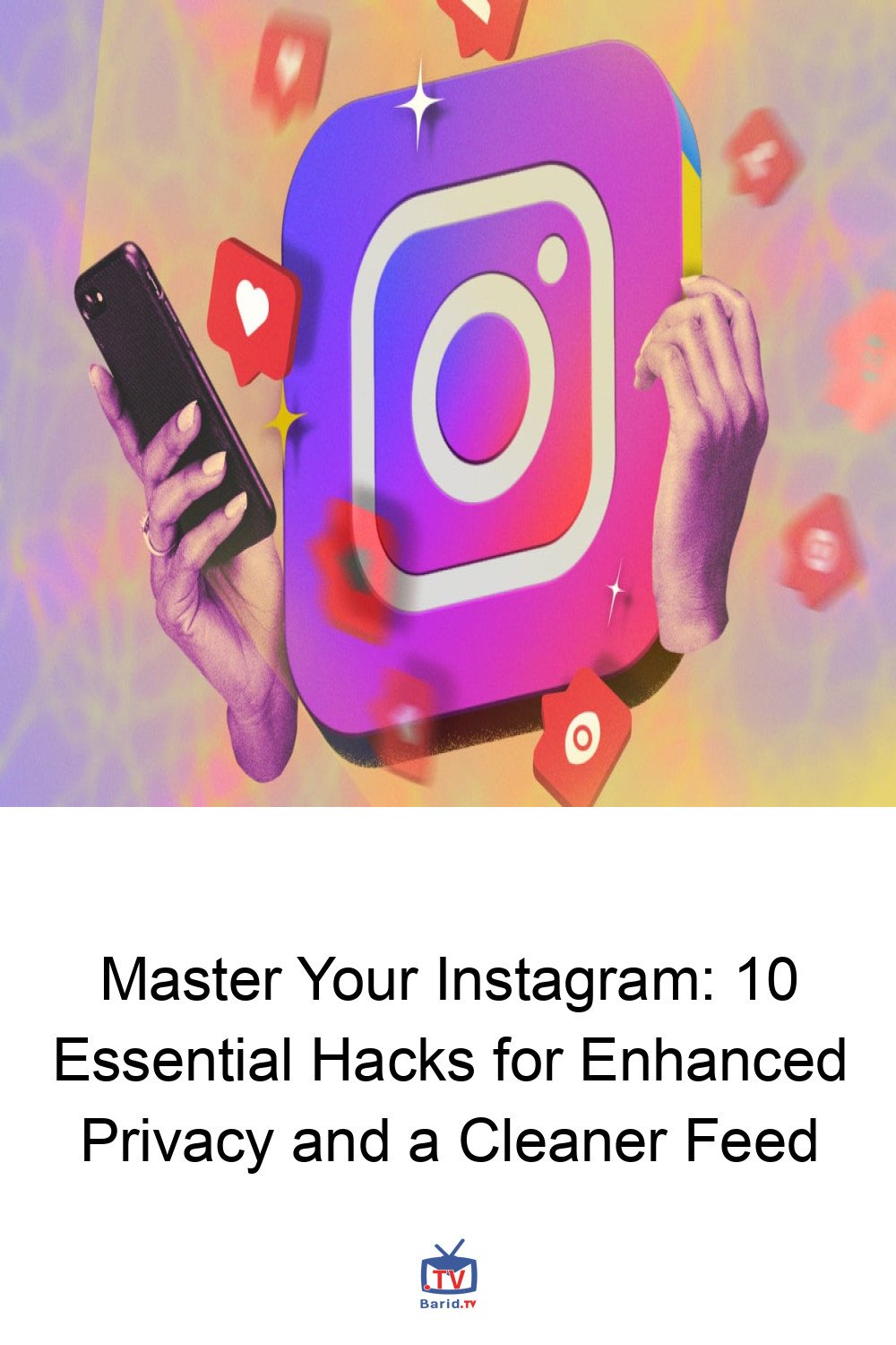 Master Your Instagram: 10 Essential Hacks for Enhanced Privacy and a Cleaner Feed 4 Pinterest Hidden