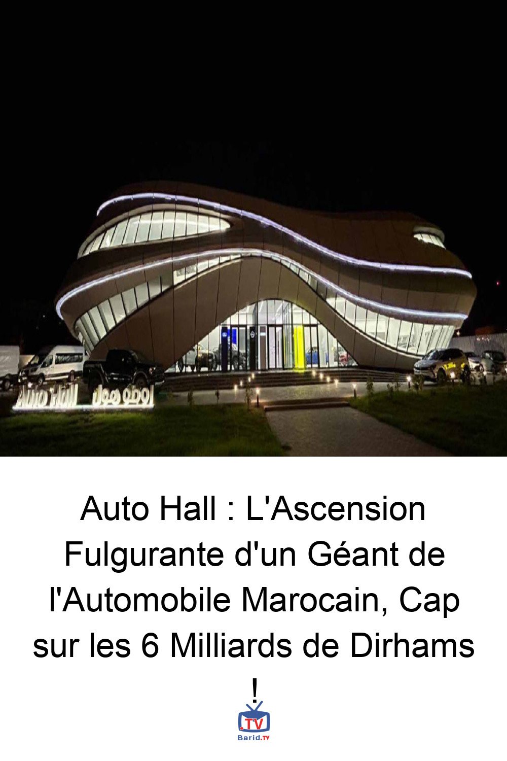 Auto Hall : L'Ascension Fulgurante d'un Géant de l'Automobile Marocain, Cap sur les 6 Milliards de Dirhams ! 4 Pinterest Hidden