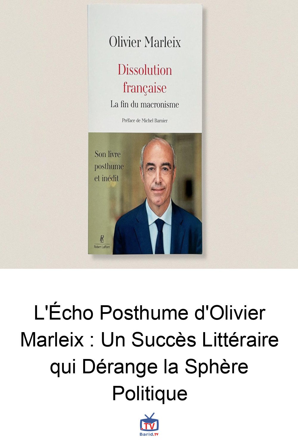 L'Écho Posthume d'Olivier Marleix : Un Succès Littéraire qui Dérange la Sphère Politique 4 Pinterest Hidden