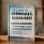 Top-rated books on financial freedom every entrepreneur must read. complete guide