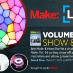 Collage of innovative maker projects including a web flinger, immersive space, plasma generator, and LED sculpture, representing Make: Live Volume 96.