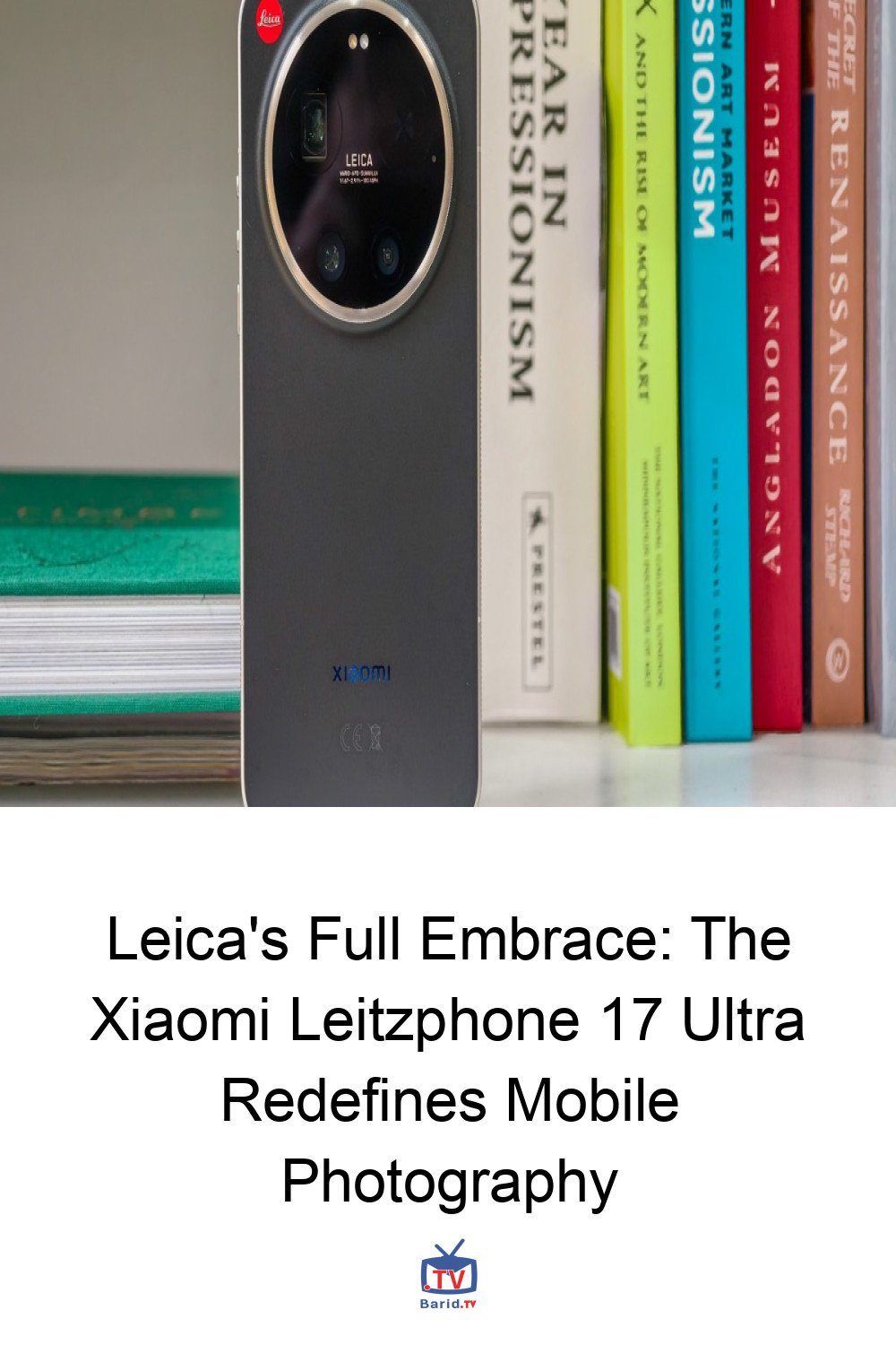 Leica's Full Embrace: The Xiaomi Leitzphone 17 Ultra Redefines Mobile Photography 4 Pinterest Hidden