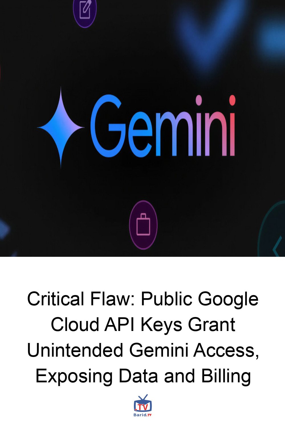 Critical Flaw: Public Google Cloud API Keys Grant Unintended Gemini Access, Exposing Data and Billing 4 Pinterest Hidden