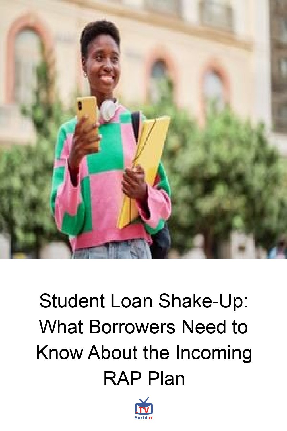 Student Loan Shake-Up: What Borrowers Need to Know About the Incoming RAP Plan 4 Pinterest Hidden