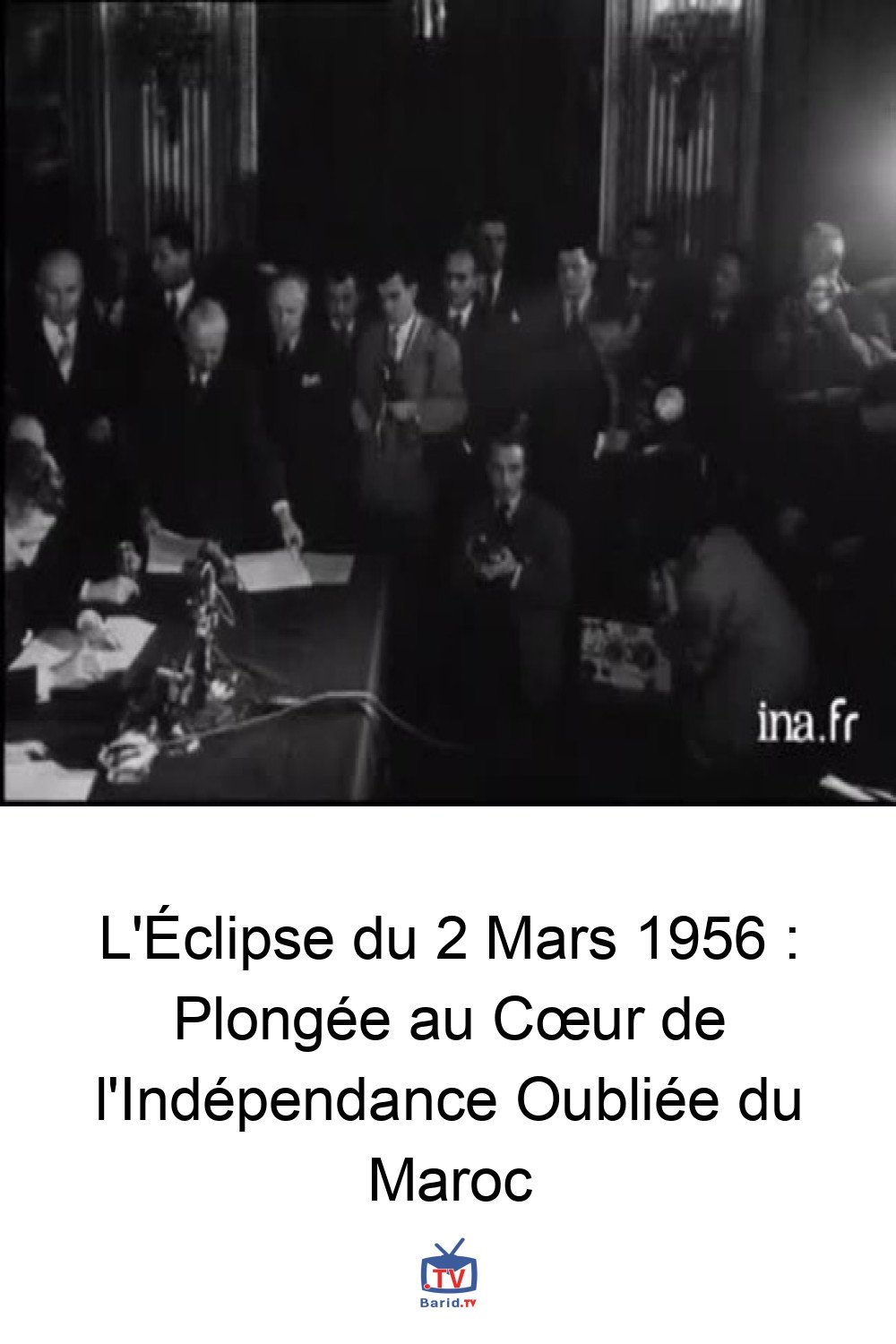 L'Éclipse du 2 Mars 1956 : Plongée au Cœur de l'Indépendance Oubliée du Maroc 4 Pinterest Hidden