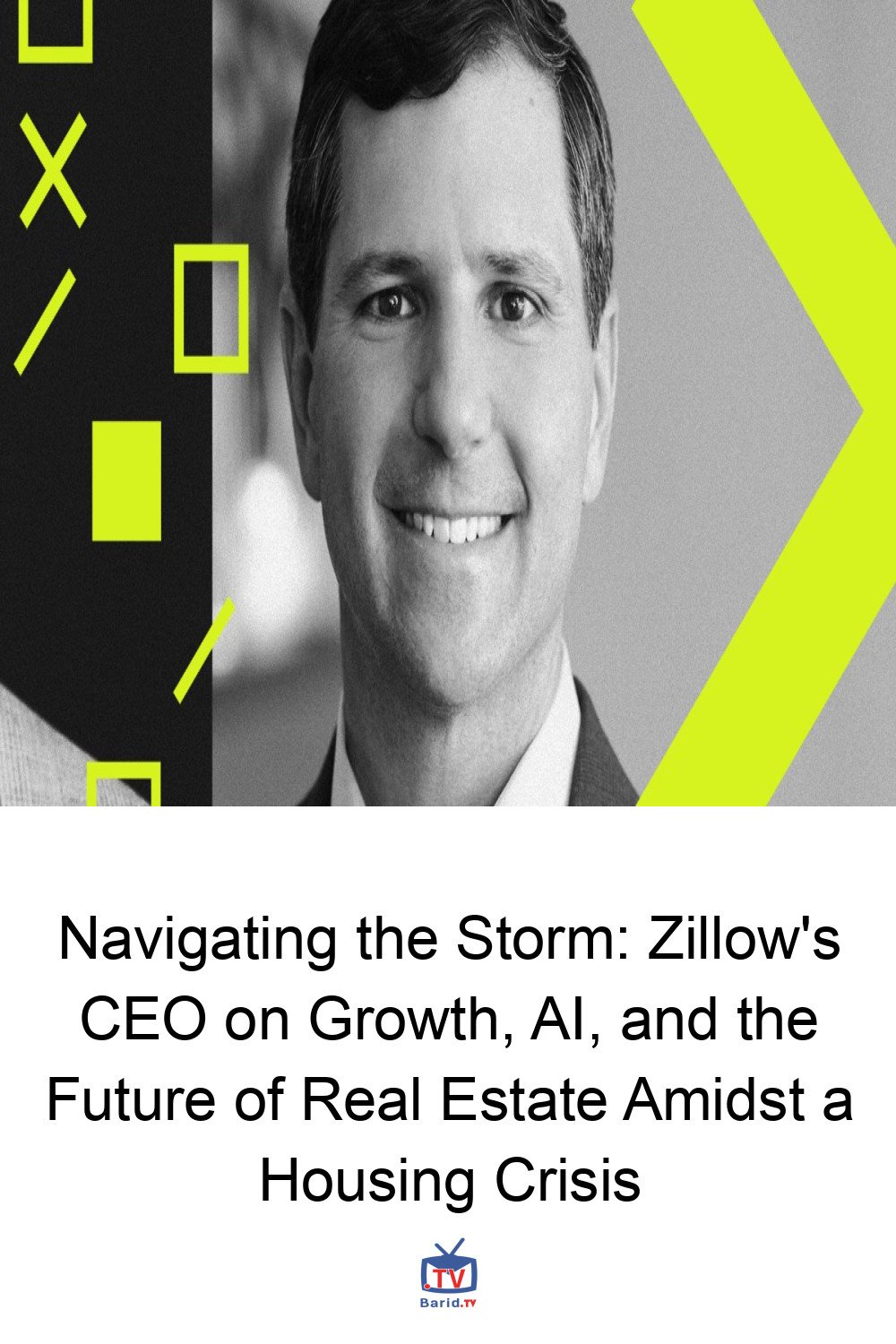 Navigating the Storm: Zillow's CEO on Growth, AI, and the Future of Real Estate Amidst a Housing Crisis 4 Pinterest Hidden