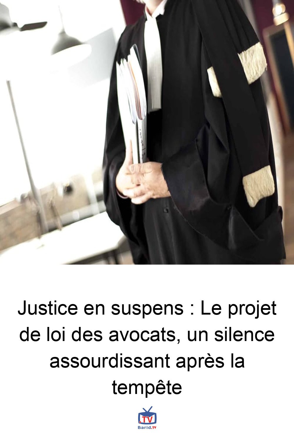 Justice en suspens : Le projet de loi des avocats, un silence assourdissant après la tempête 4 Pinterest Hidden