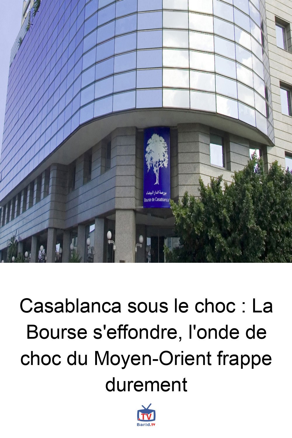 Casablanca sous le choc : La Bourse s'effondre, l'onde de choc du Moyen-Orient frappe durement 4 Pinterest Hidden