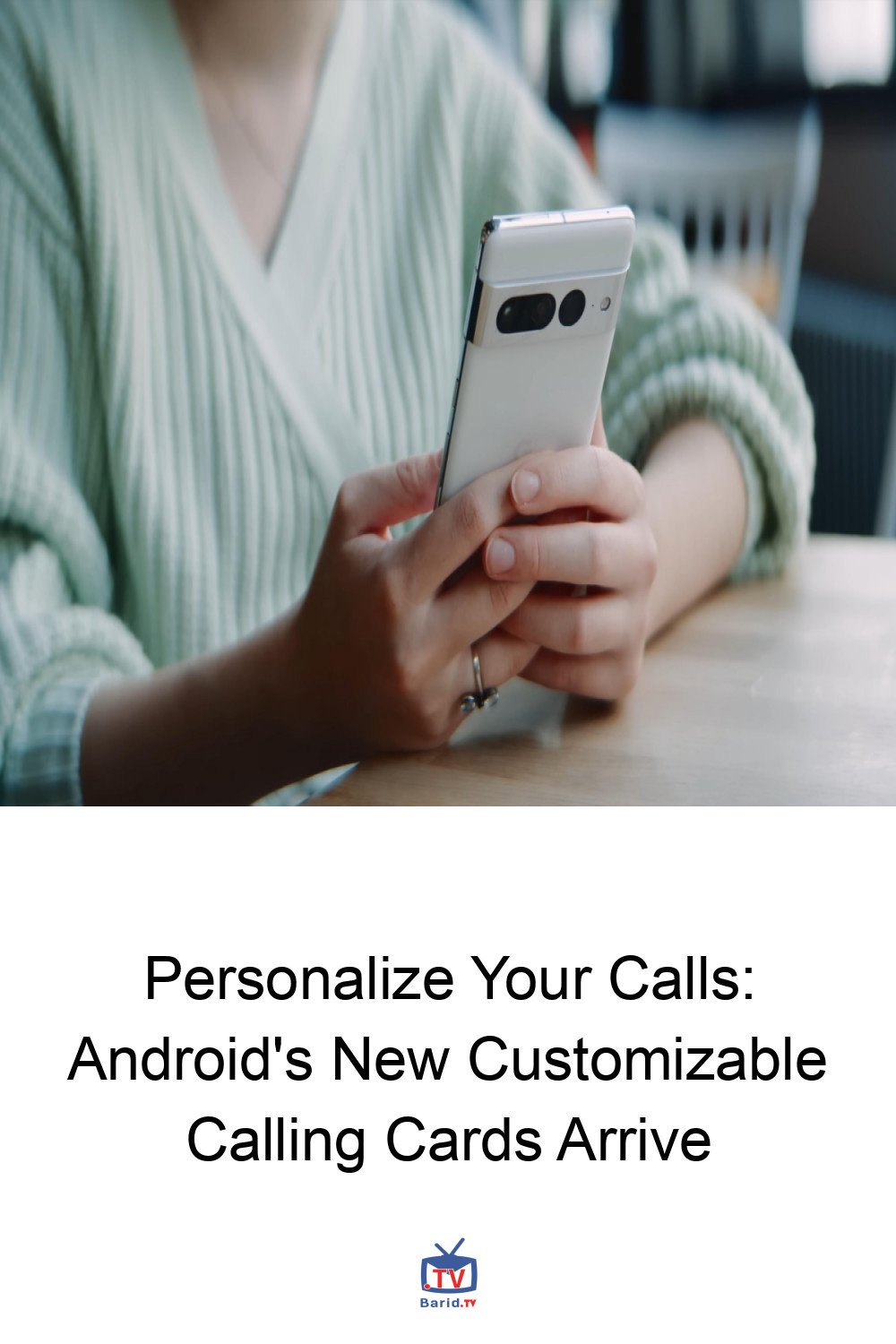 Personalize Your Calls: Android's New Customizable Calling Cards Arrive 4 Pinterest Hidden