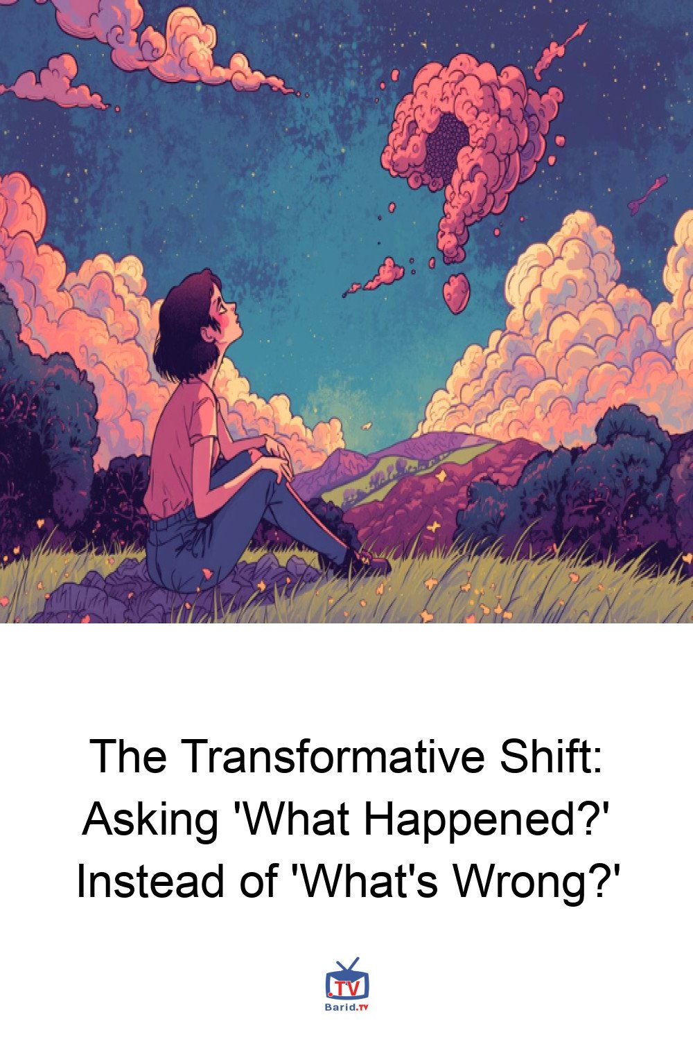 The Transformative Shift: Asking 'What Happened?' Instead of 'What's Wrong?' 4 Pinterest Hidden