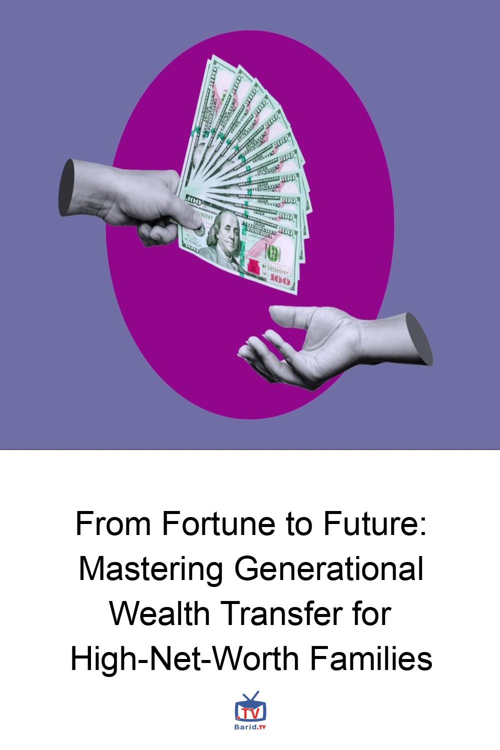 From Fortune to Future: Mastering Generational Wealth Transfer for High-Net-Worth Families 4 Pinterest Hidden