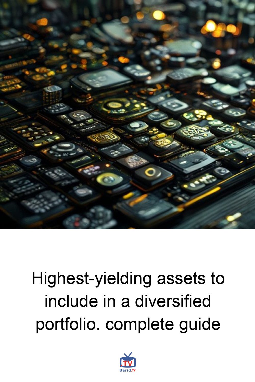 Highest-yielding assets to include in a diversified portfolio. complete guide 4 Pinterest Hidden