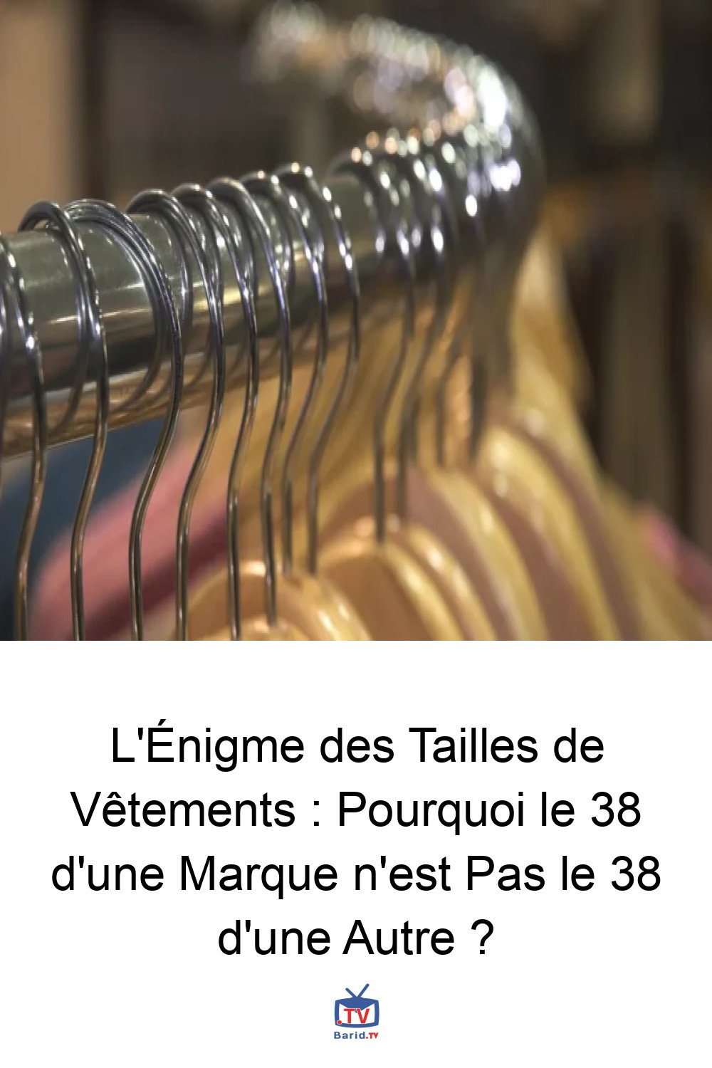 L'Énigme des Tailles de Vêtements : Pourquoi le 38 d'une Marque n'est Pas le 38 d'une Autre ? 4 Pinterest Hidden