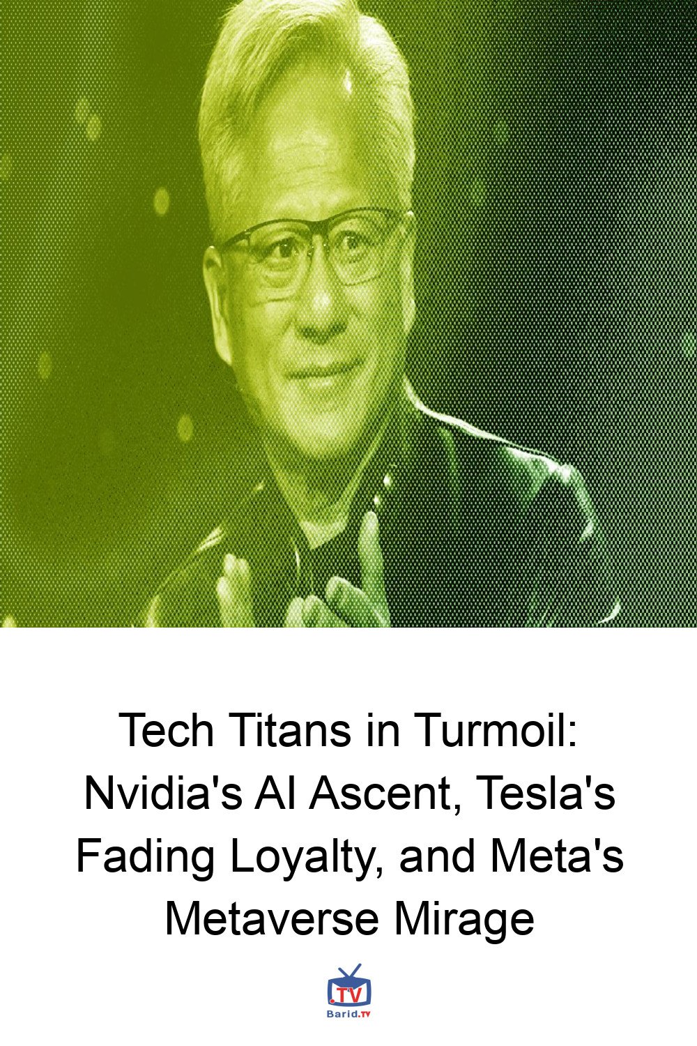Tech Titans in Turmoil: Nvidia's AI Ascent, Tesla's Fading Loyalty, and Meta's Metaverse Mirage 4 Pinterest Hidden