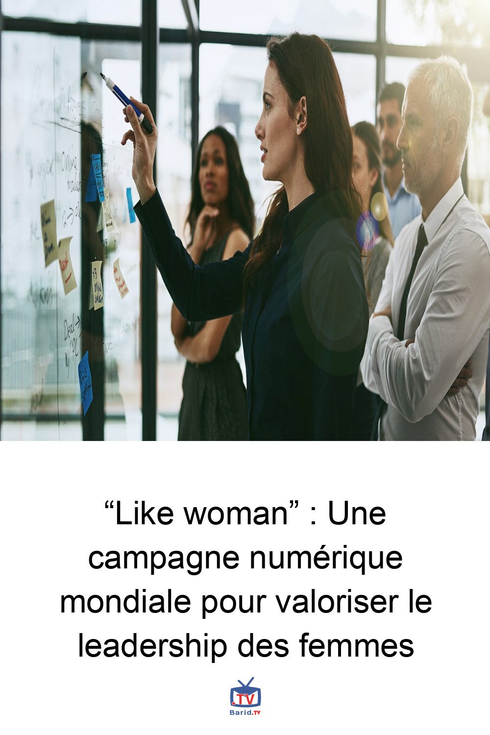 “Like woman” : Une campagne numérique mondiale pour valoriser le leadership des femmes 4 Pinterest Hidden