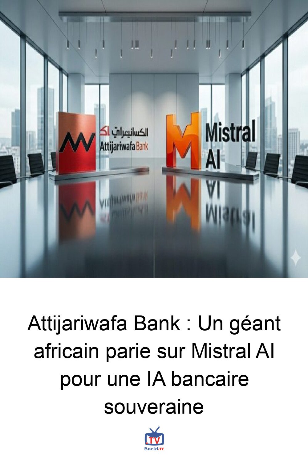 Attijariwafa Bank : Un géant africain parie sur Mistral AI pour une IA bancaire souveraine 4 Pinterest Hidden