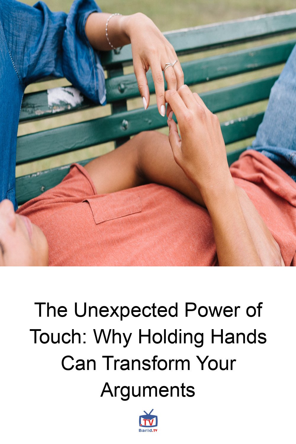 The Unexpected Power of Touch: Why Holding Hands Can Transform Your Arguments 4 Pinterest Hidden