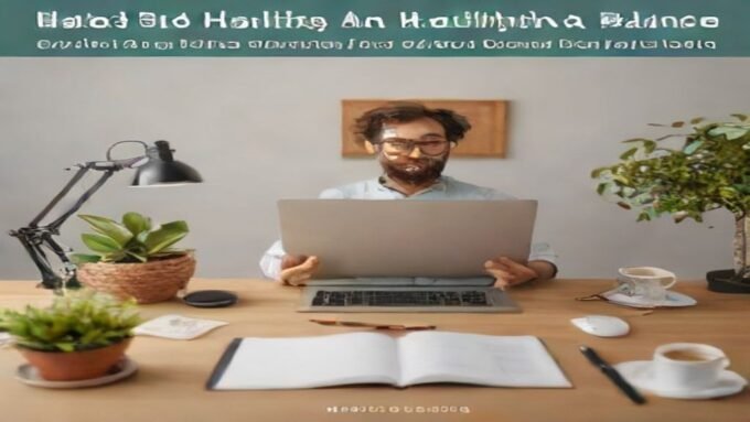 Best habits for maintaining a healthy work-life balance in business. complete guide