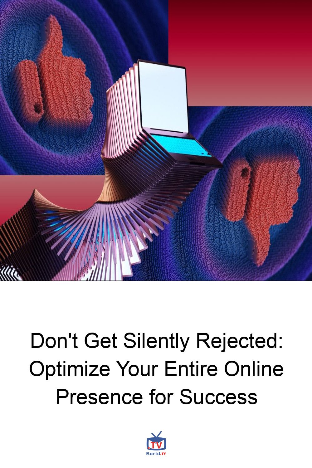 Don't Get Silently Rejected: Optimize Your Entire Online Presence for Success 4 Pinterest Hidden
