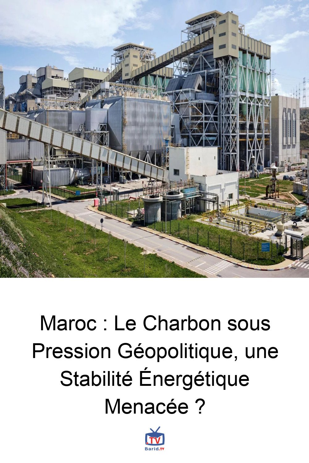 Maroc : Le Charbon sous Pression Géopolitique, une Stabilité Énergétique Menacée ? 4 Pinterest Hidden