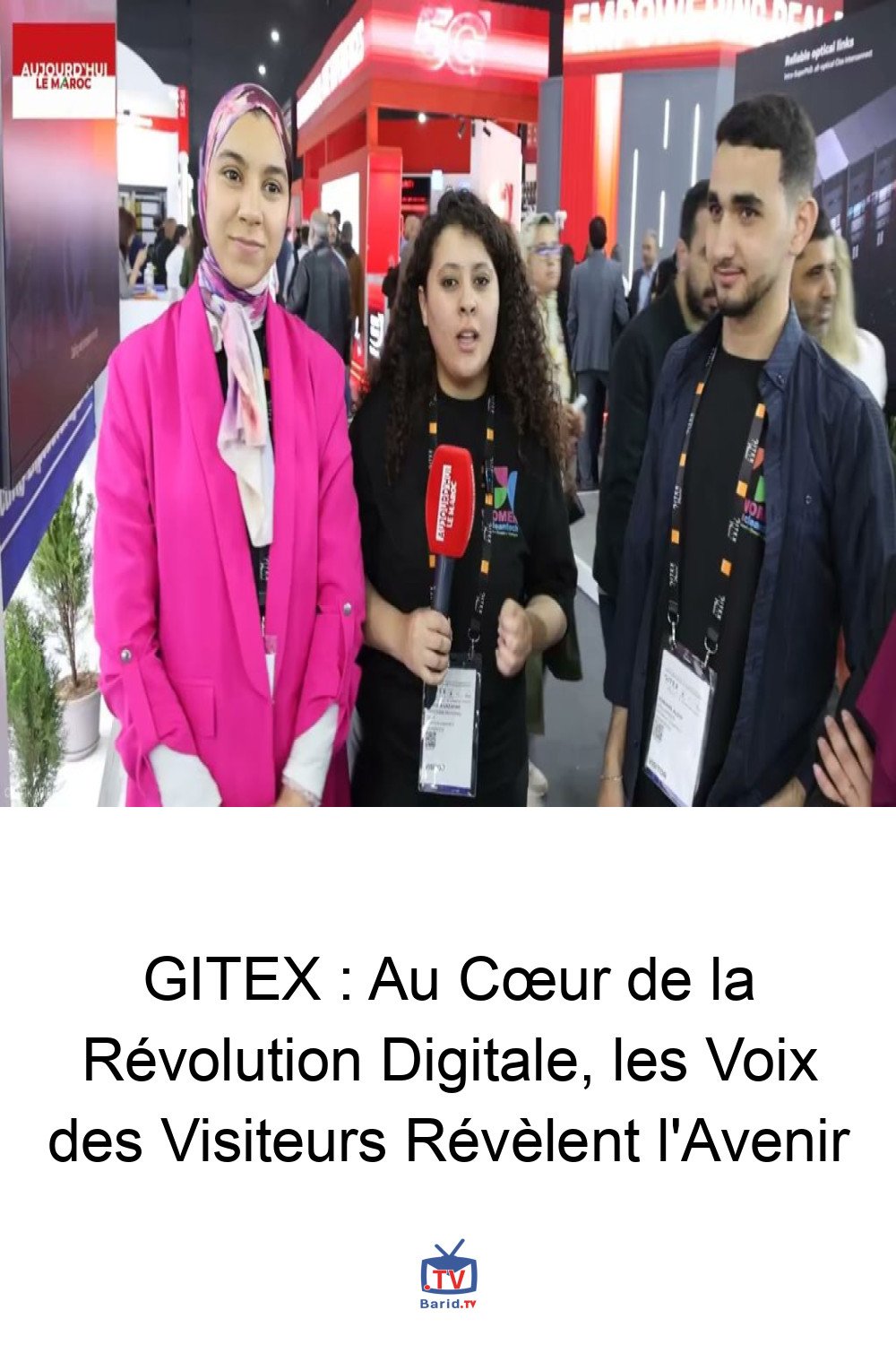 GITEX : Au Cœur de la Révolution Digitale, les Voix des Visiteurs Révèlent l'Avenir 4 Pinterest Hidden
