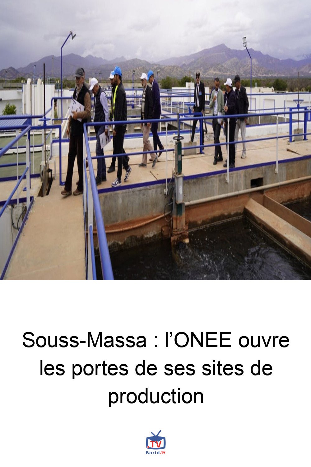 Souss-Massa : l’ONEE ouvre les portes de ses sites de production 4 Pinterest Hidden