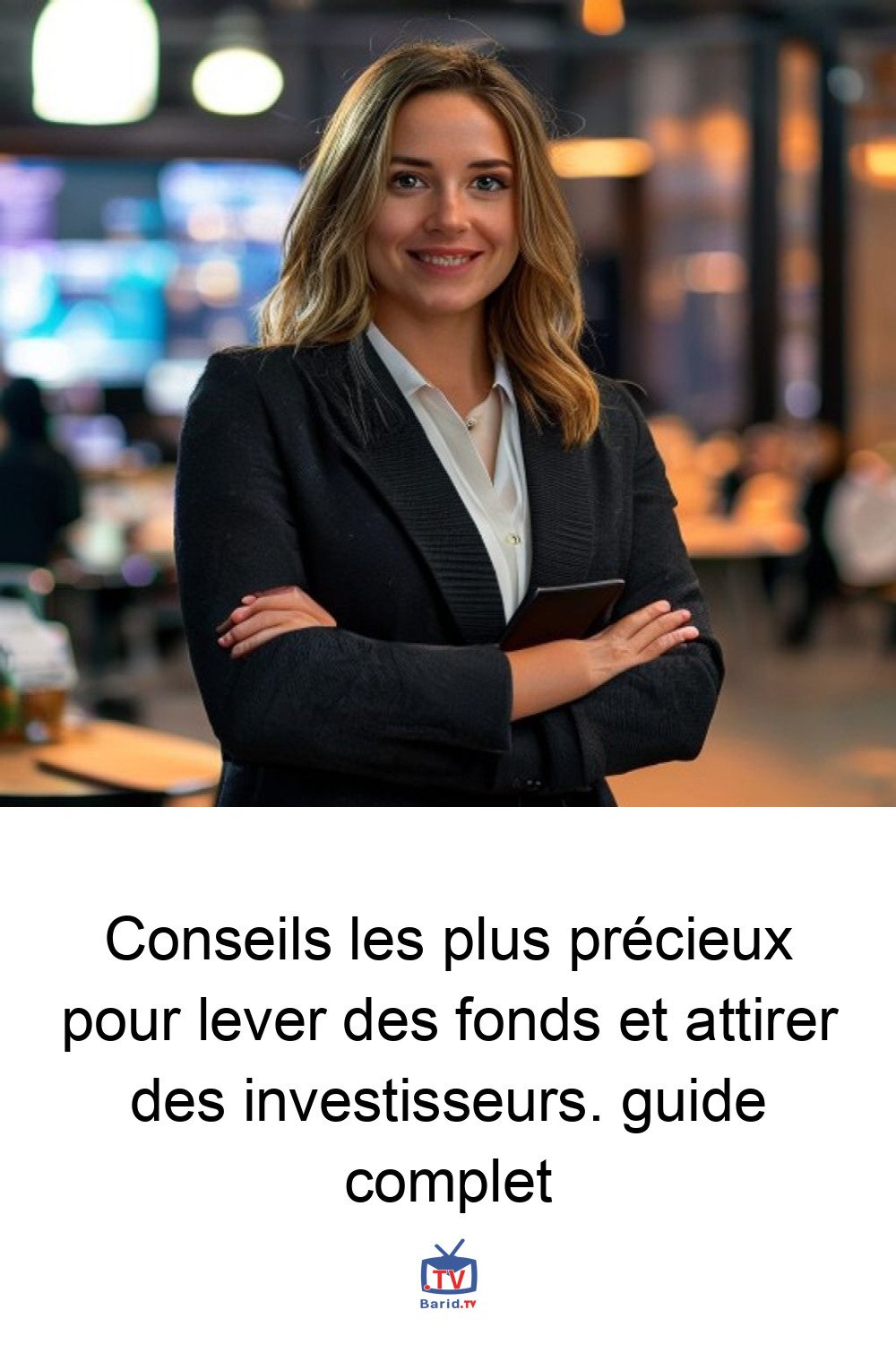 Conseils les plus précieux pour lever des fonds et attirer des investisseurs. guide complet 4 Pinterest Hidden