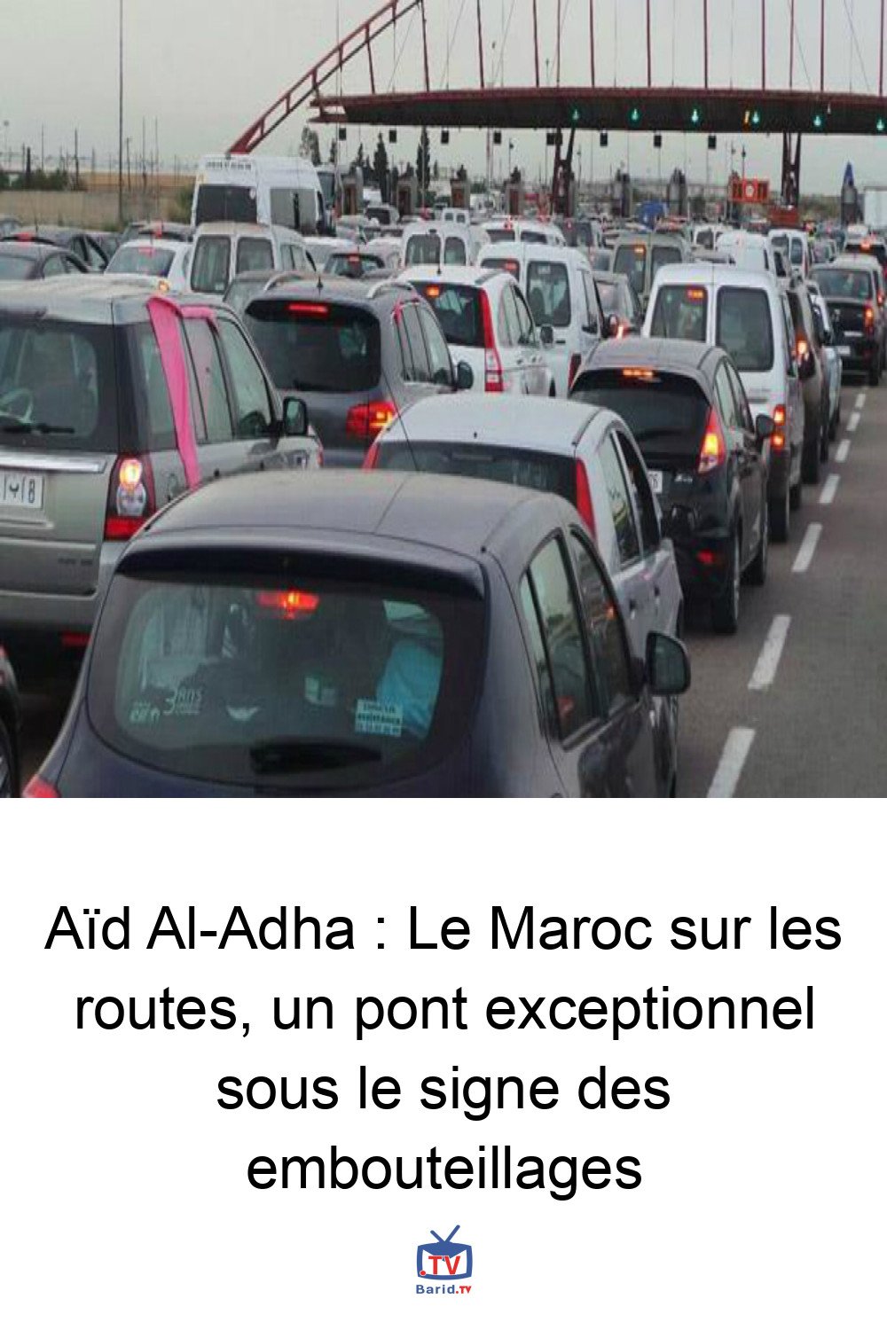 Aïd Al-Adha : Le Maroc sur les routes, un pont exceptionnel sous le signe des embouteillages 4 Pinterest Hidden