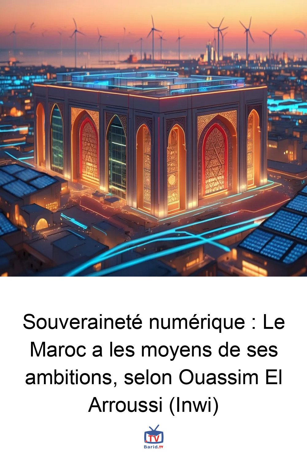 Souveraineté numérique : Le Maroc a les moyens de ses ambitions, selon Ouassim El Arroussi (Inwi) 4 Pinterest Hidden