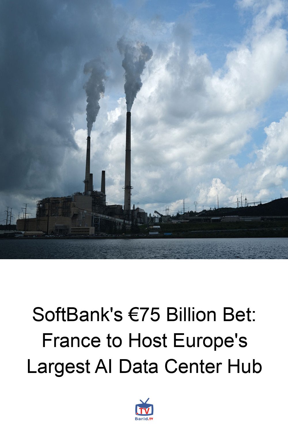 SoftBank's €75 Billion Bet: France to Host Europe's Largest AI Data Center Hub 4 Pinterest Hidden