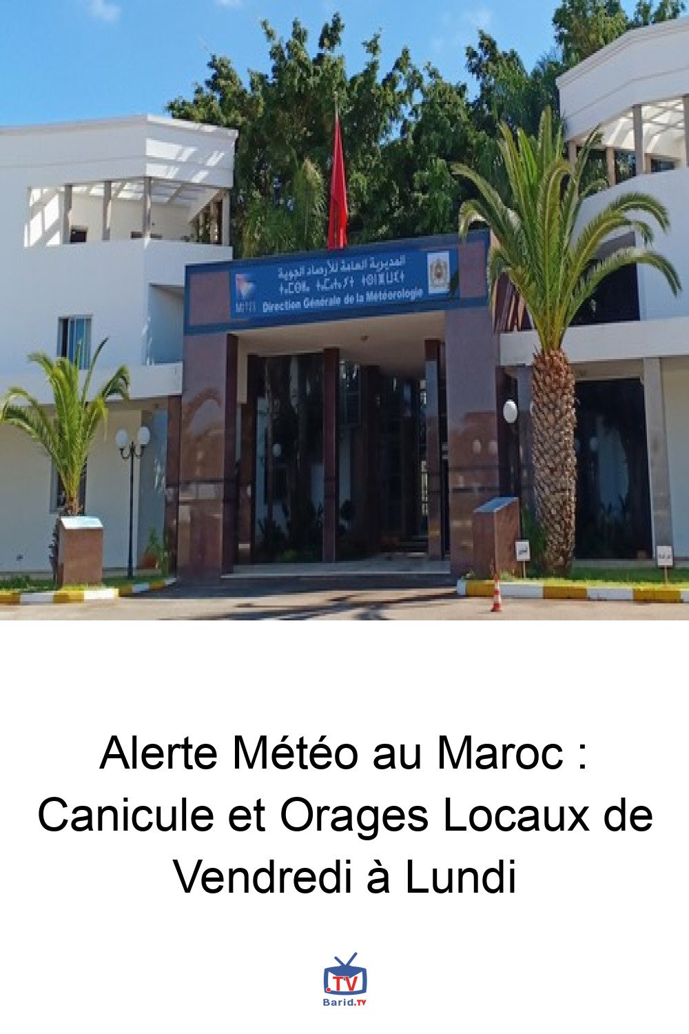 Alerte Météo au Maroc : Canicule et Orages Locaux de Vendredi à Lundi 4 Pinterest Hidden