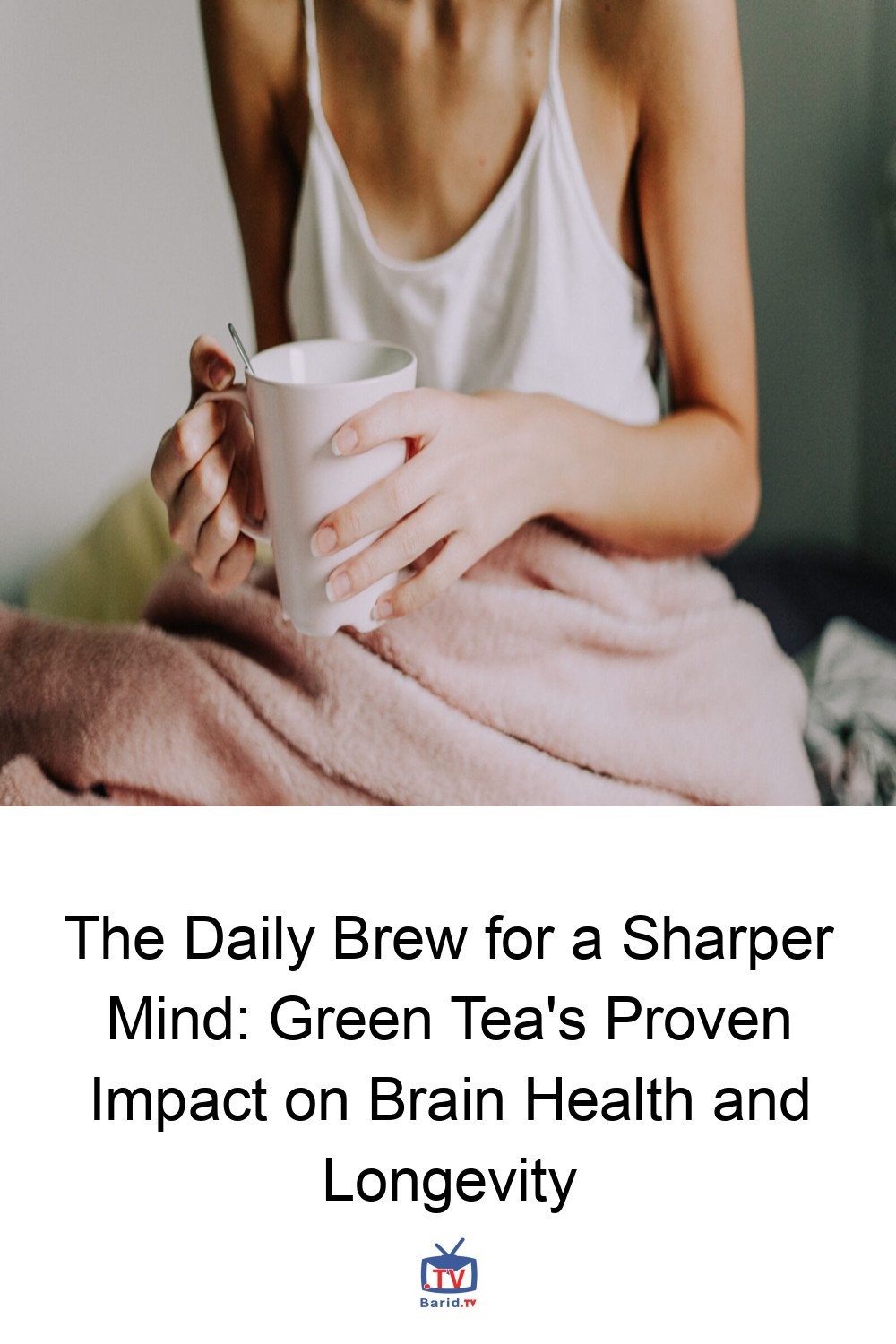 The Daily Brew for a Sharper Mind: Green Tea's Proven Impact on Brain Health and Longevity 4 Pinterest Hidden