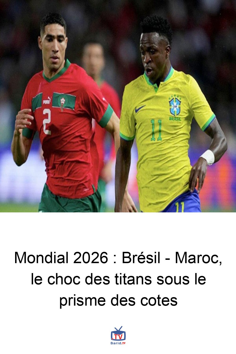 Mondial 2026 : Brésil - Maroc, le choc des titans sous le prisme des cotes 4 Pinterest Hidden