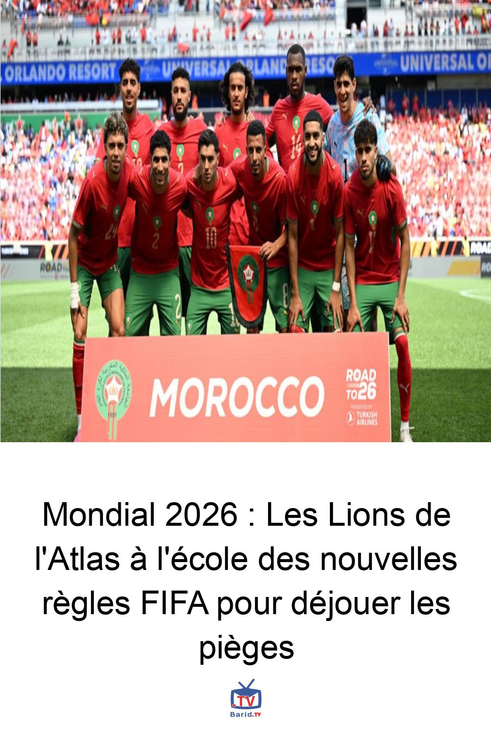 Mondial 2026 : Les Lions de l'Atlas à l'école des nouvelles règles FIFA pour déjouer les pièges 4 Pinterest Hidden