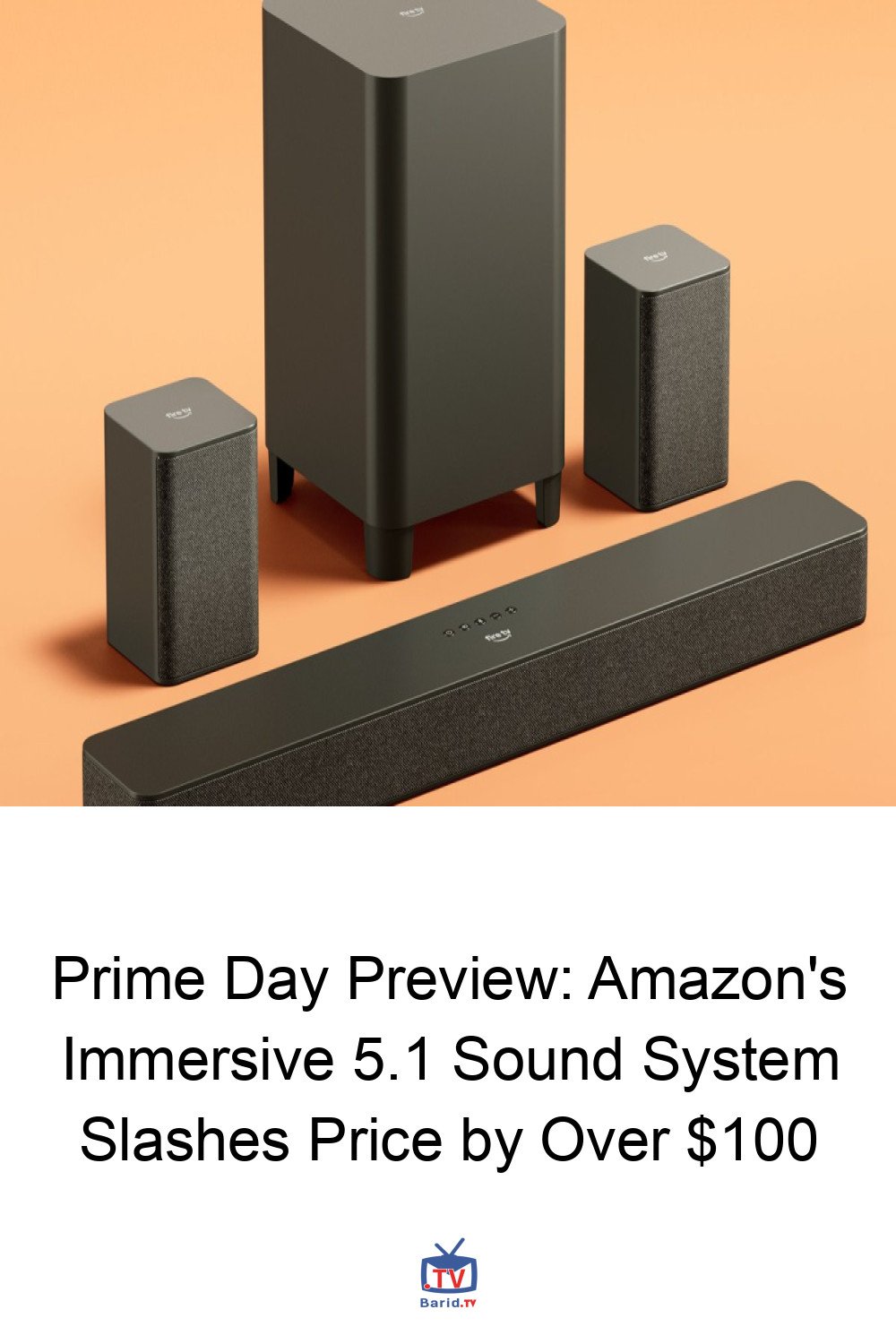 Prime Day Preview: Amazon's Immersive 5.1 Sound System Slashes Price by Over $100 4 Pinterest Hidden