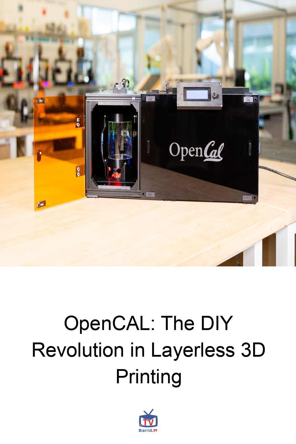 OpenCAL: The DIY Revolution in Layerless 3D Printing 4 Pinterest Hidden