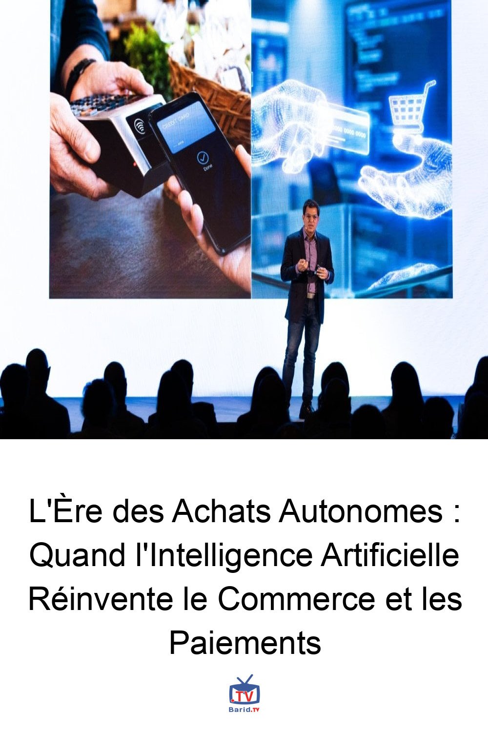 L'Ère des Achats Autonomes : Quand l'Intelligence Artificielle Réinvente le Commerce et les Paiements 4 Pinterest Hidden