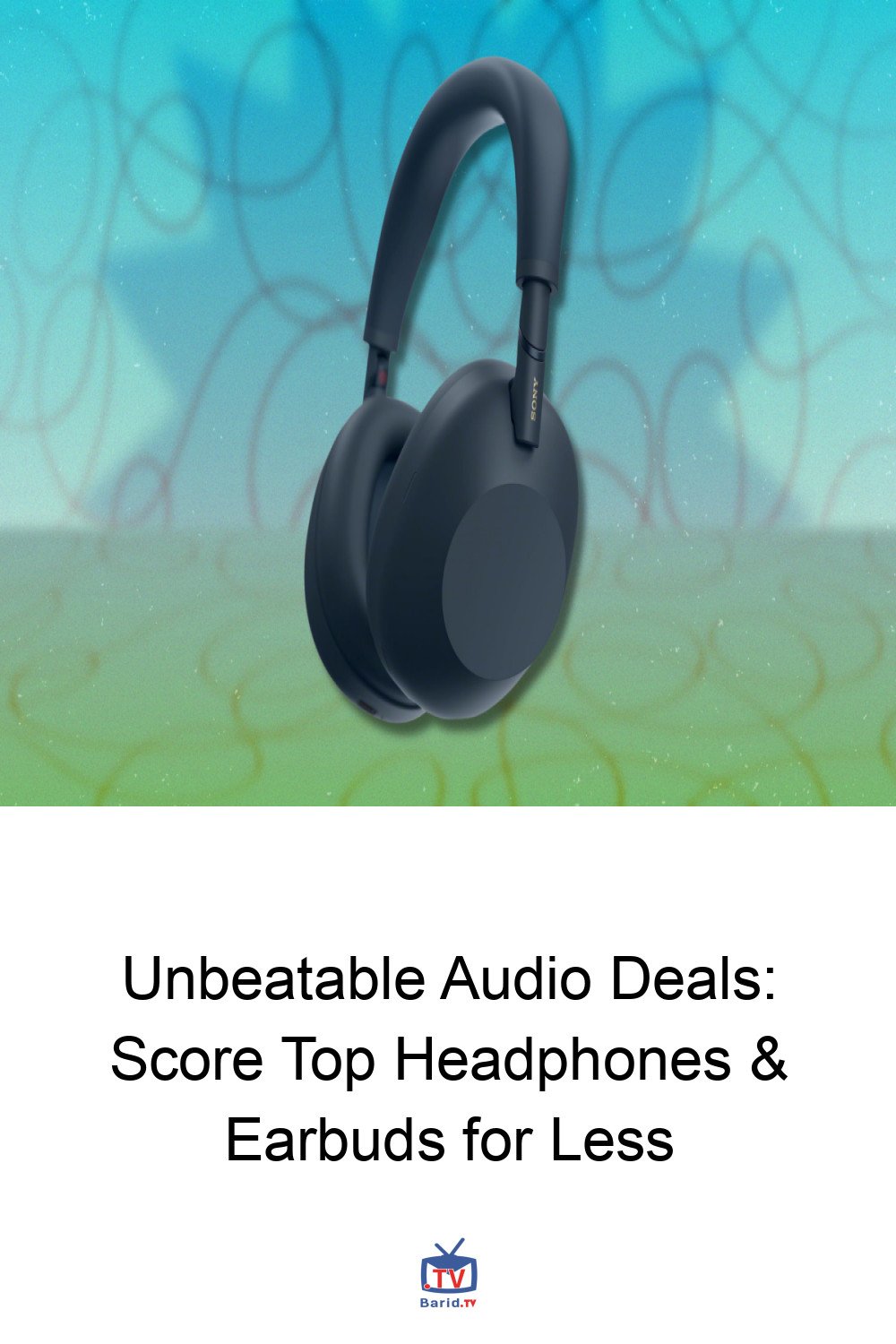 Unbeatable Audio Deals: Score Top Headphones & Earbuds for Less 4 Pinterest Hidden