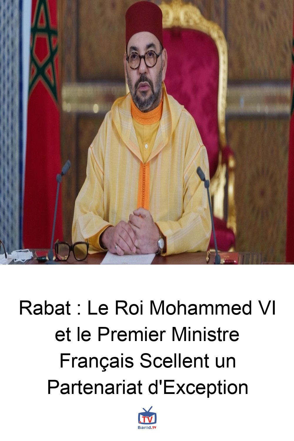 Rabat : Le Roi Mohammed VI et le Premier Ministre Français Scellent un Partenariat d'Exception 4 Pinterest Hidden