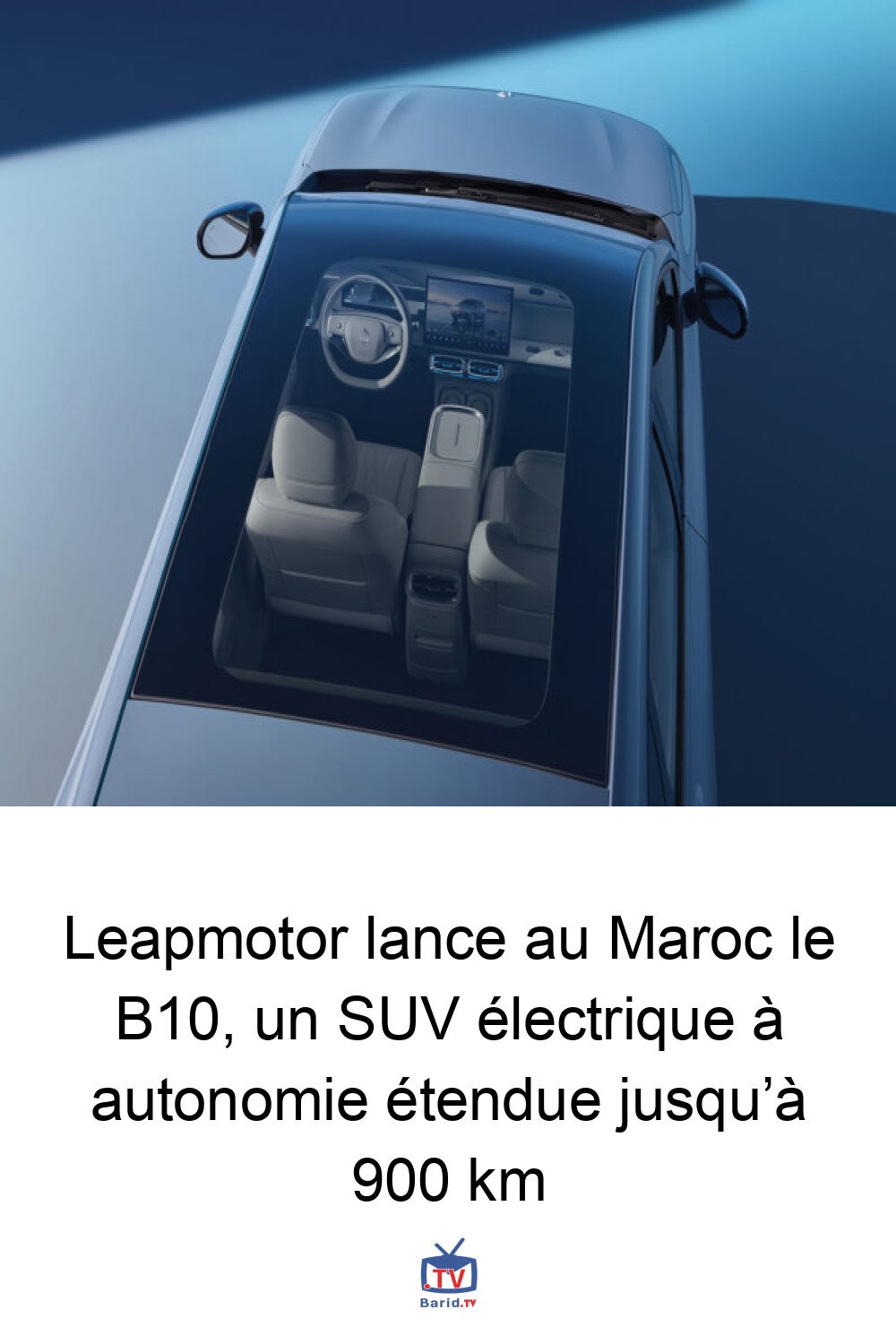 Leapmotor lance au Maroc le B10, un SUV électrique à autonomie étendue jusqu’à 900 km 4 Pinterest Hidden