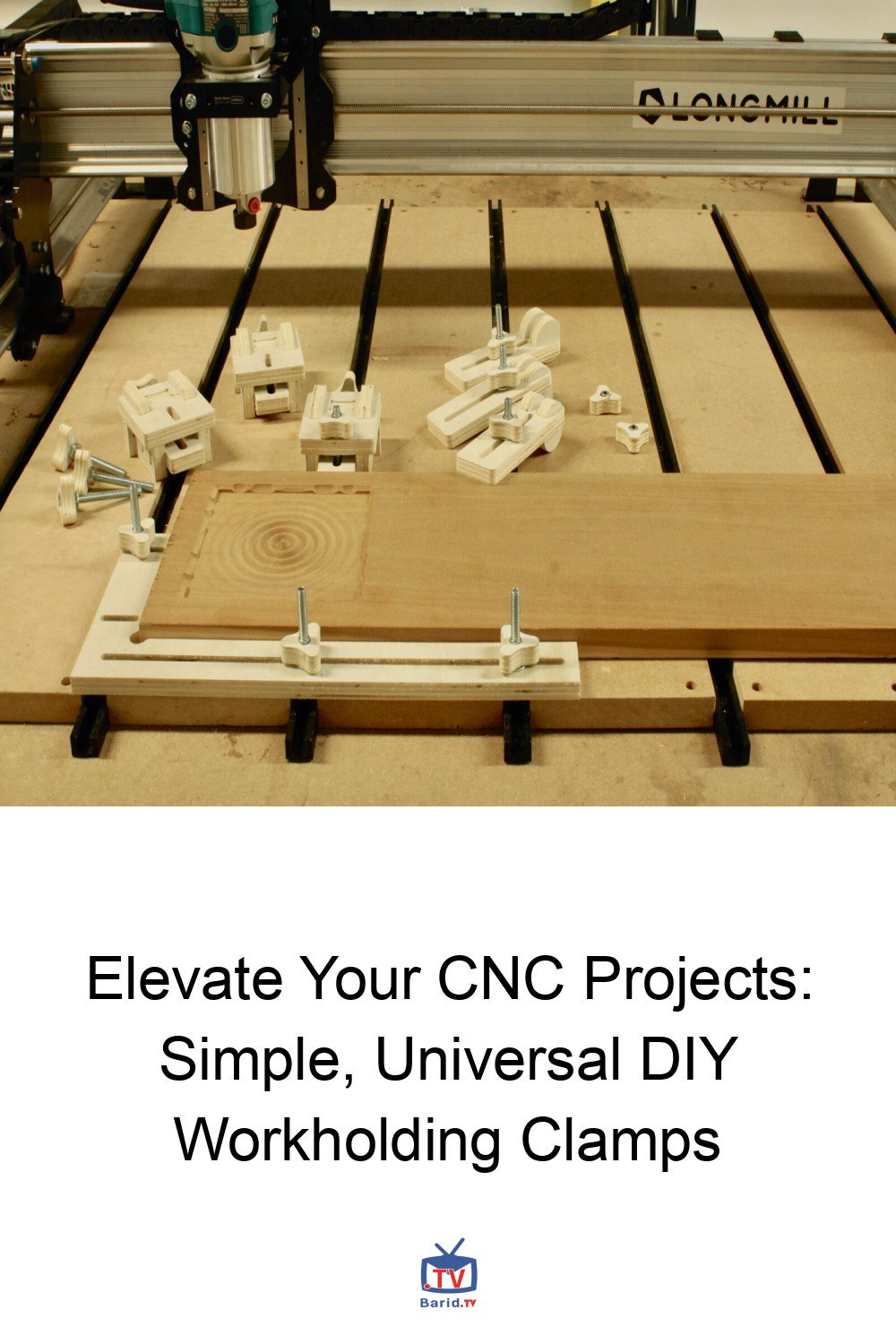 Elevate Your CNC Projects: Simple, Universal DIY Workholding Clamps 4 Pinterest Hidden