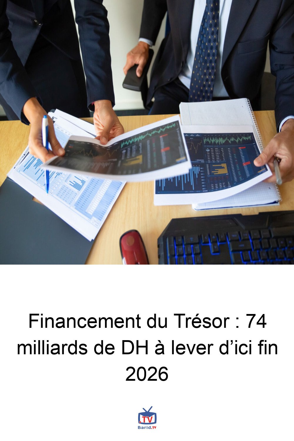 Financement du Trésor : 74 milliards de DH à lever d’ici fin 2026 4 Pinterest Hidden