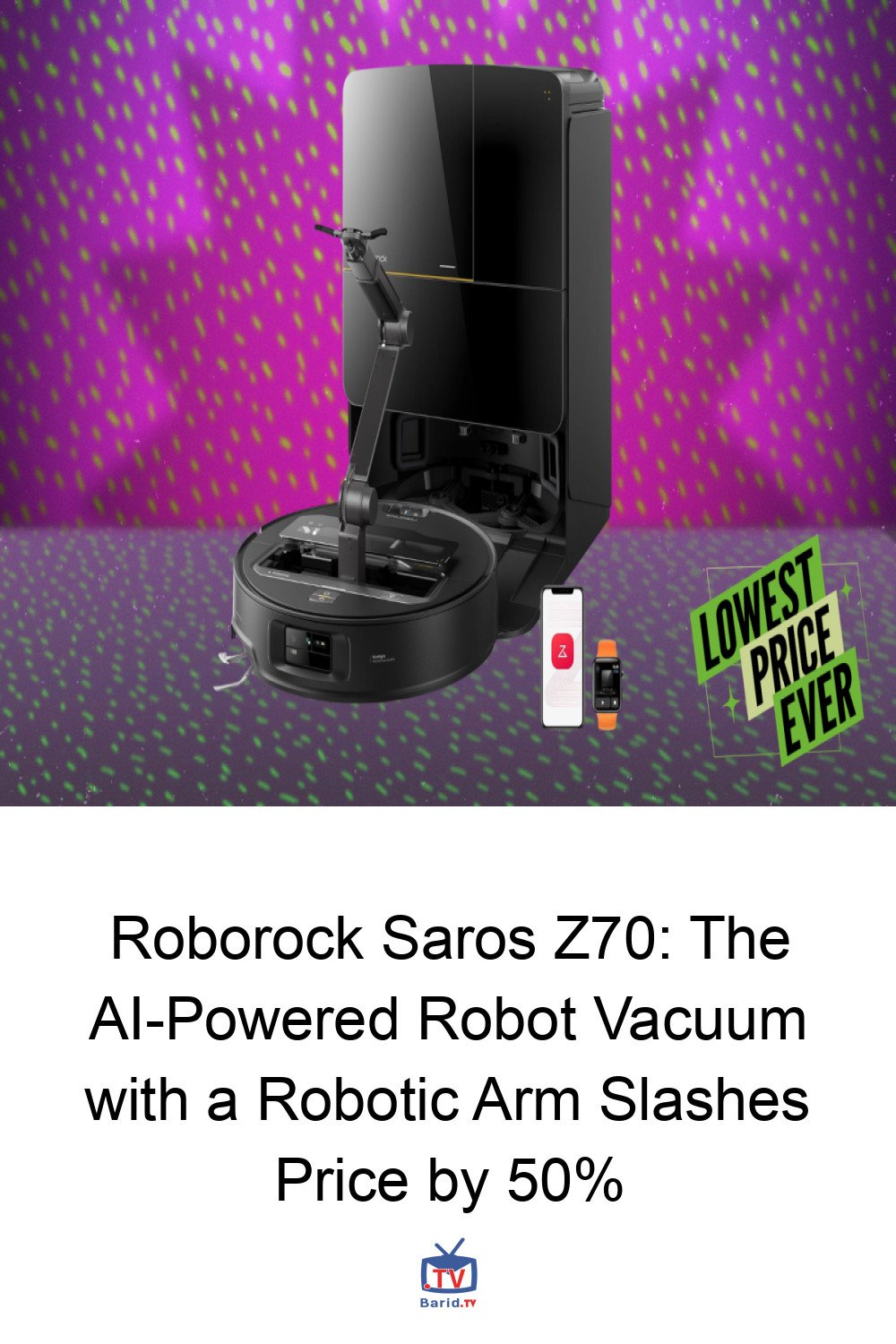 Roborock Saros Z70: The AI-Powered Robot Vacuum with a Robotic Arm Slashes Price by 50% 4 Pinterest Hidden