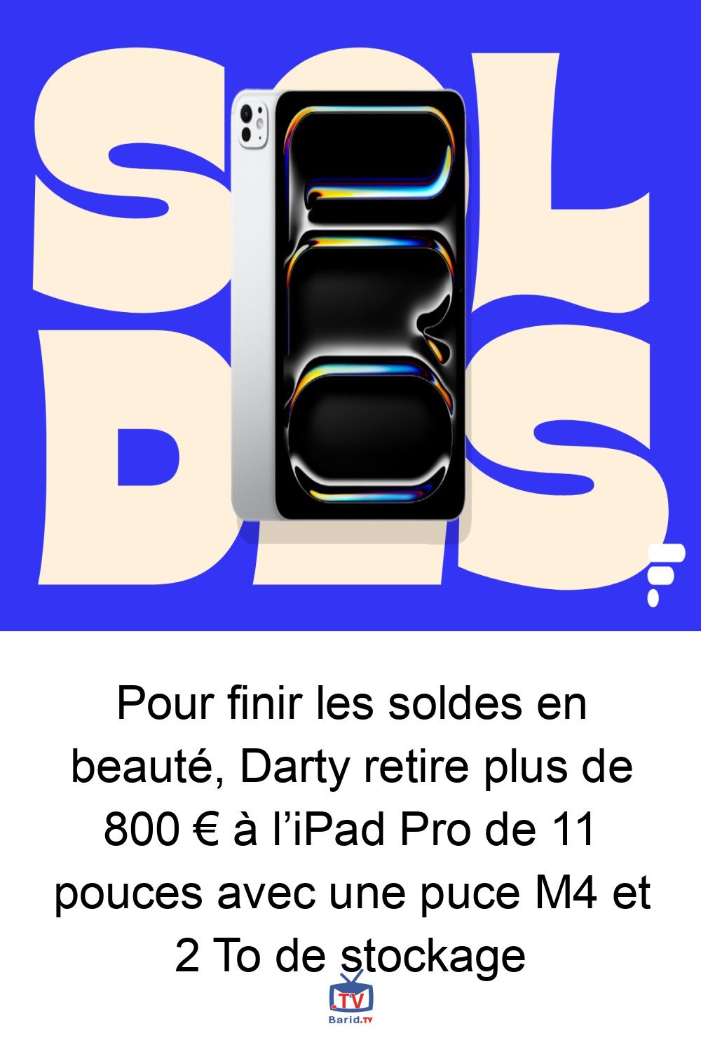 Pour finir les soldes en beauté, Darty retire plus de 800 € à l’iPad Pro de 11 pouces avec une puce M4 et 2 To de stockage 4 Pinterest Hidden