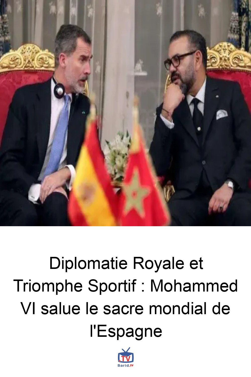 Diplomatie Royale et Triomphe Sportif : Mohammed VI salue le sacre mondial de l'Espagne 4 Pinterest Hidden
