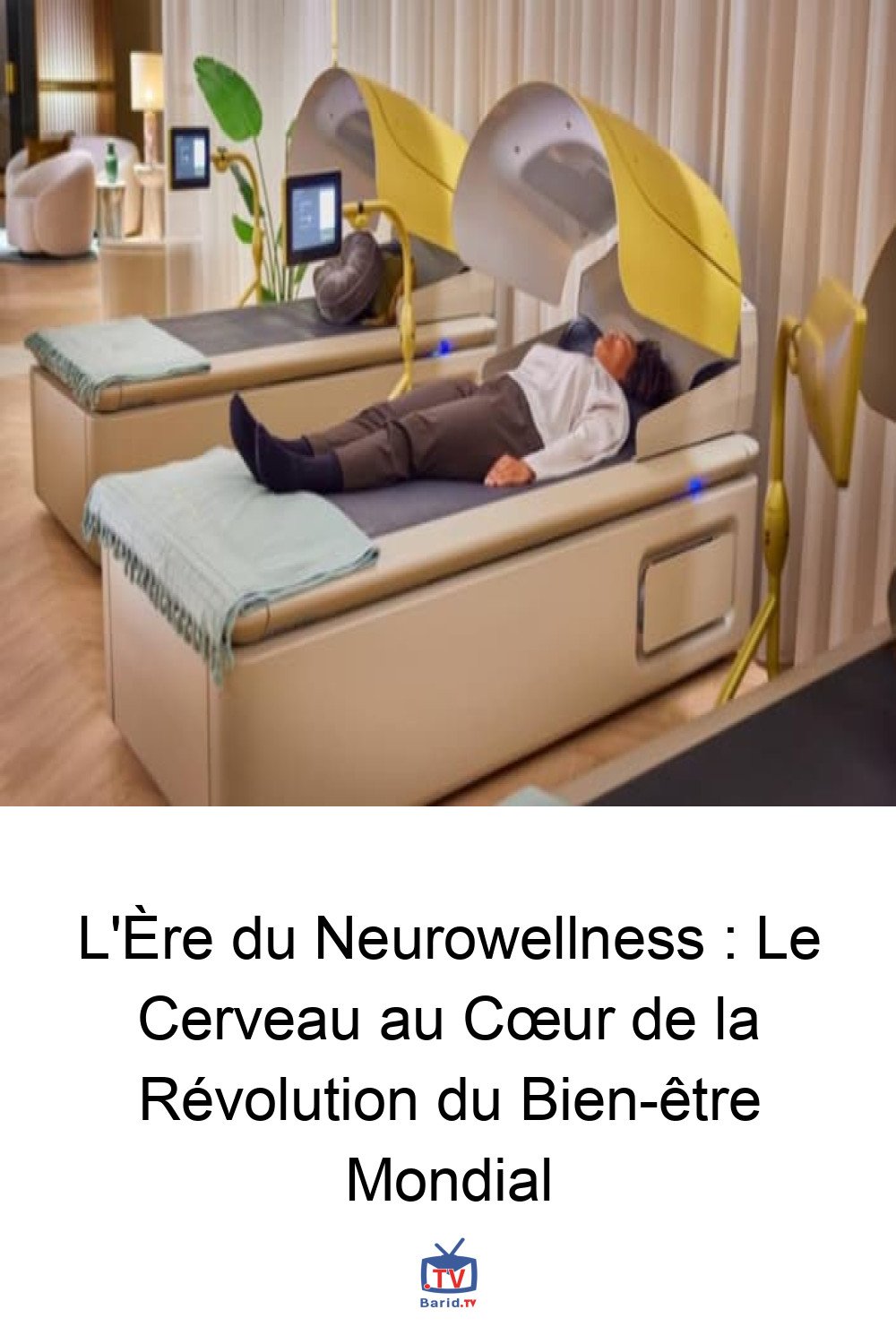L'Ère du Neurowellness : Le Cerveau au Cœur de la Révolution du Bien-être Mondial 4 Pinterest Hidden
