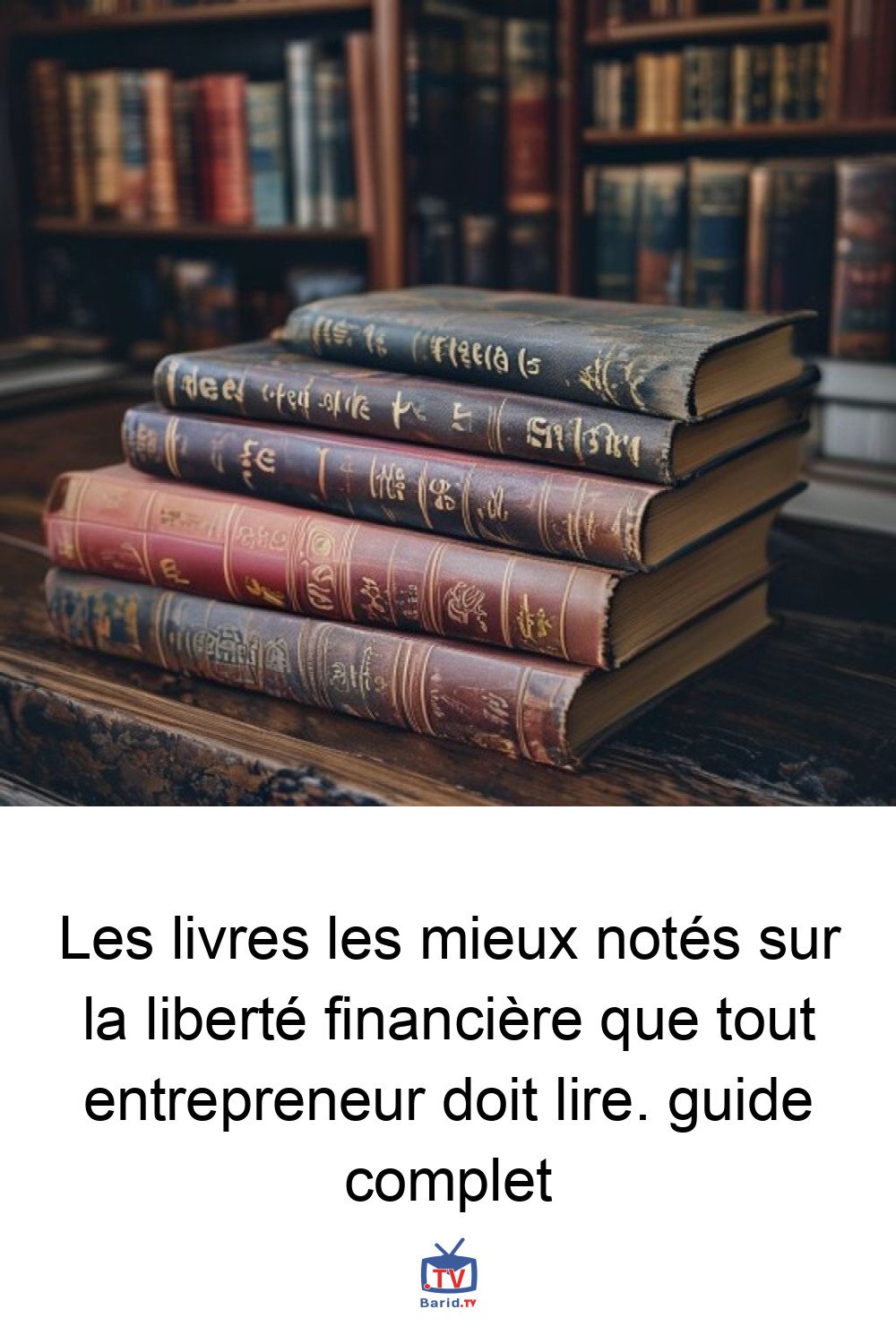 Les livres les mieux notés sur la liberté financière que tout entrepreneur doit lire. guide complet 4 Pinterest Hidden