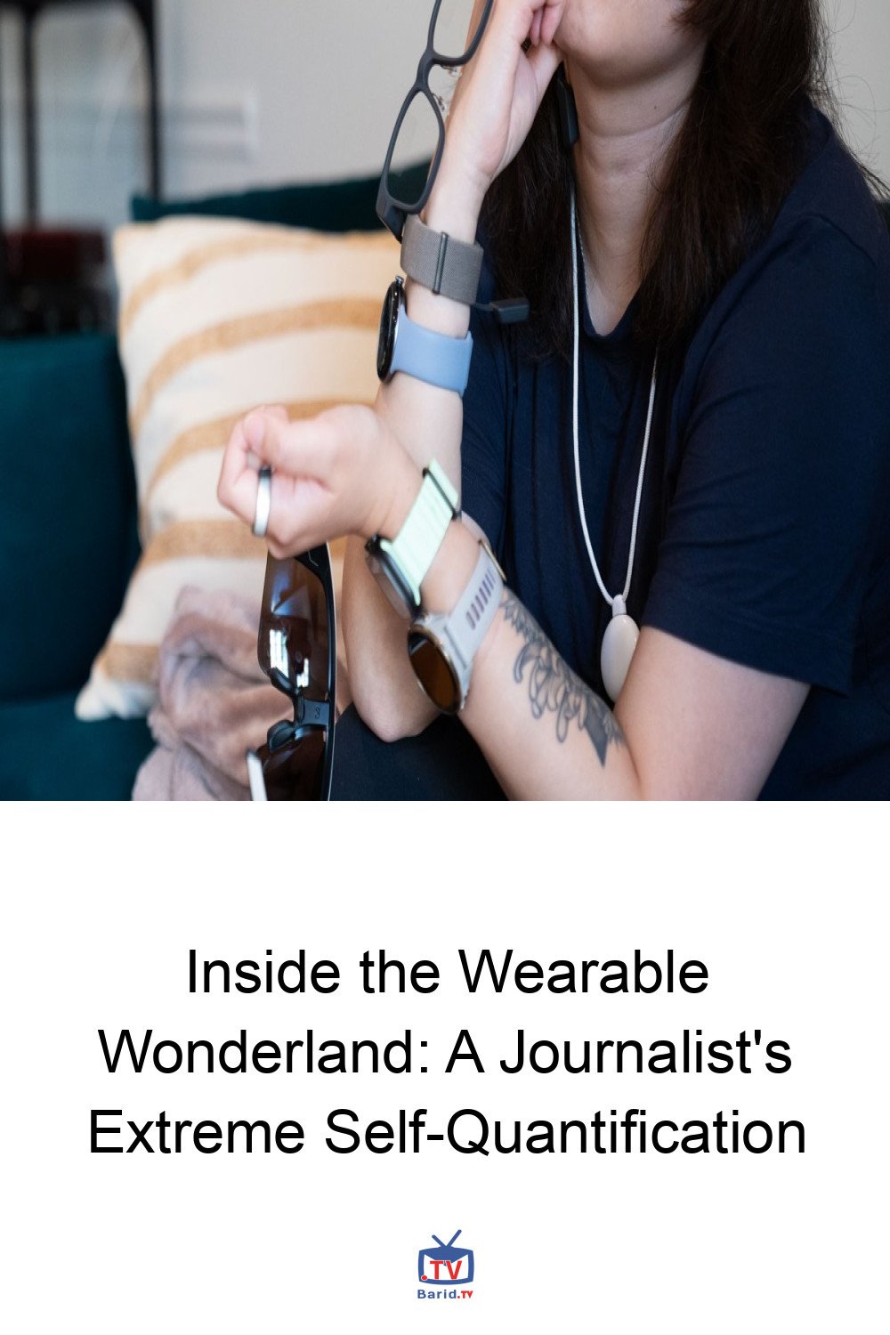 Inside the Wearable Wonderland: A Journalist's Extreme Self-Quantification 4 Pinterest Hidden