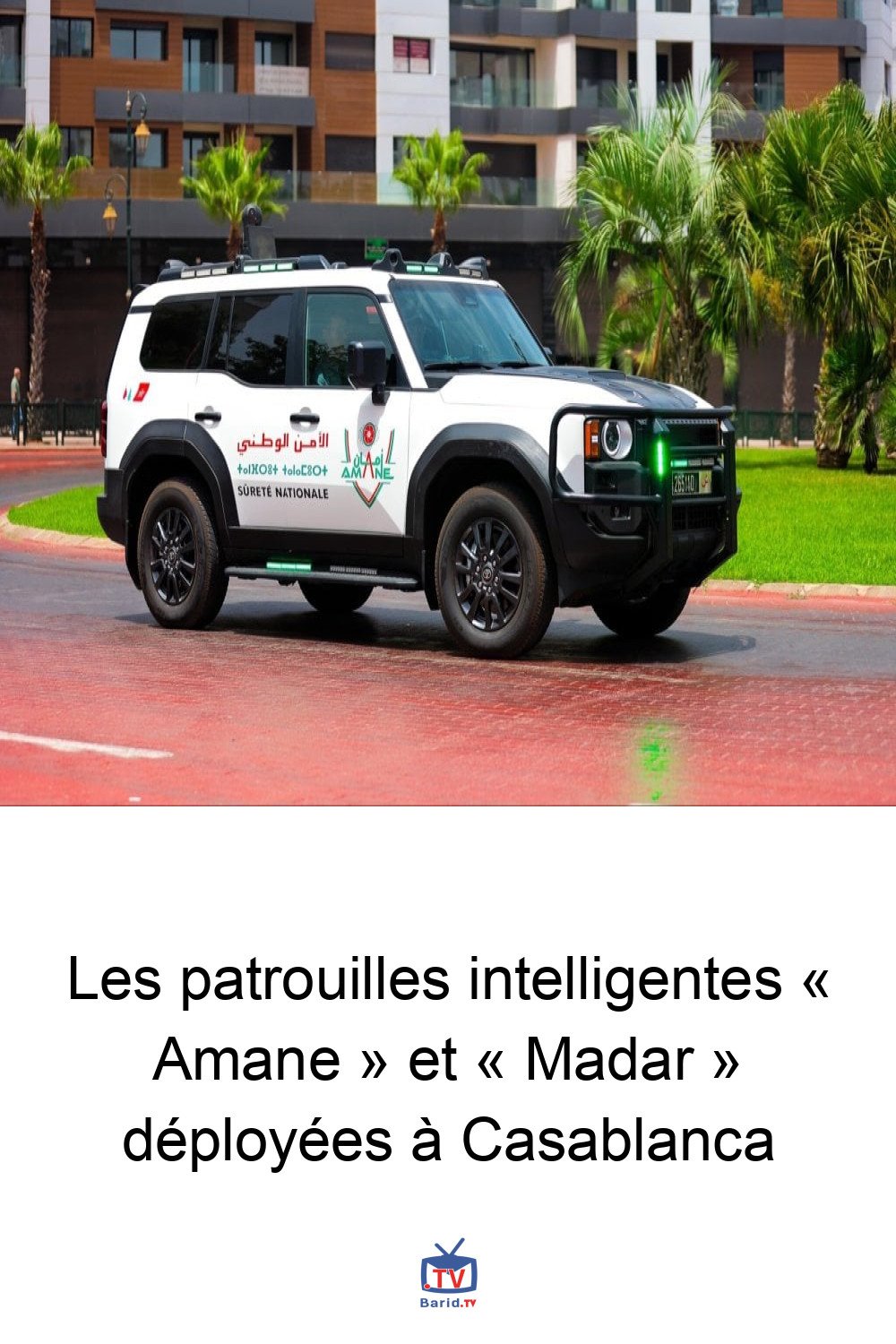 Les patrouilles intelligentes « Amane » et « Madar » déployées à Casablanca 4 Pinterest Hidden